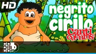 El Negro Cirilo Canciones Infantiles  Canticuentos [upl. by Annahsar]