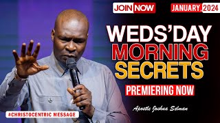 WEDNESDAY SECRETS 24TH JANUARY 2024  Apostle Joshua Selman Commanding Your Morning [upl. by Bourgeois]