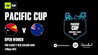 PNG FLAMES V NEW ZEALAND KAHU  OPEN WOMEN [upl. by Pendleton]