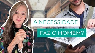 A NECESSIDADE FAZ O HOMEM [upl. by Marjy]