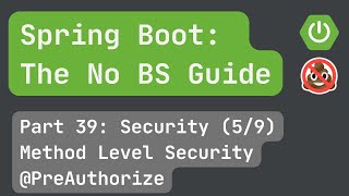 Spring Boot pt 39 Security 59 Method Level Security PreAuthorize OUTDATED [upl. by Sone]