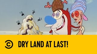 Dry Land At Last  The Ren amp Stimpy Show  Comedy Central Africa [upl. by Ahsyas]