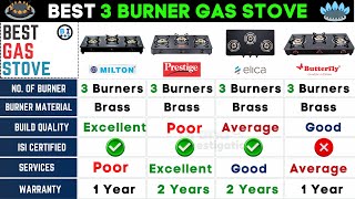 Best Gas Stove🔥Best 3 Burner Gas Stove in India🔥Milton vs Prestige vs Elica vs Butterfly Gas Stove [upl. by Pauli]