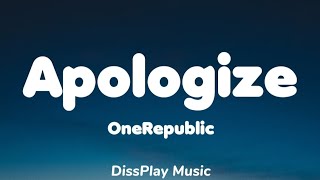 OneRepublic  Apologize lyrics [upl. by Ellehsat]