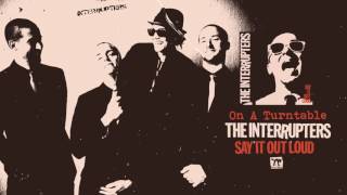 The Interrupters  quotOn A Turntablequot [upl. by Lyndel]