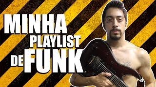 MINHA PLAYLIST DE FUNK [upl. by Yerot244]