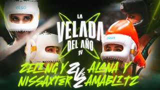 ZELING Y NISSAXTER VS ALANA Y AMABLITZ  LA VELADA DEL AÑO IV [upl. by Hsotnas]