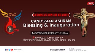 CANOSSIAN ASHRAM BLESSING amp INAUGURATION  PERUMPUNNA KANNUR  LIVE STREAMING  14092024 [upl. by Monika818]