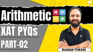 XAT 2024  Arithmetic PYQs  Part 2  Raman Tiwari [upl. by Bidget514]