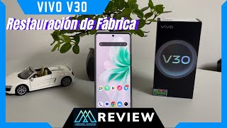 Como Formatear Vivo V30 Restauración de Fábrica [upl. by Graniah]