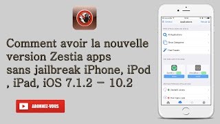 Comment avoir la nouvelle version Zestia apps sans jailbreak iPhone iPod iPad iOS 7 1 2  102 [upl. by Moon]