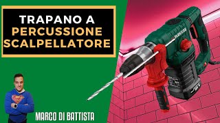 Trapano a percussione scalpellatore Parkside PBH1500F6 RECENSIONE [upl. by Partridge]