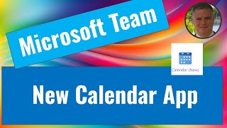 New Calendar App in Microsoft Teams [upl. by Irafat]