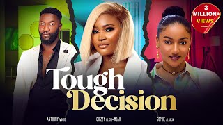 TOUGH DECISION  Nigerian Movies 2024 Latest Full Movies [upl. by Wilma54]