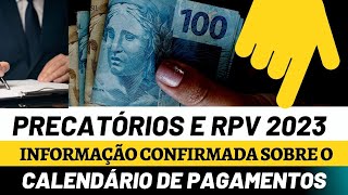 CALENDÁRIO DE PAGAMENTOS DE PRECATÓRIOS E RPVS 2023  PRIMEIRAS INFORMAÇÕES SOBRE A LIBERAÇÃO [upl. by Atterg120]