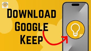 How to Download Google Keep  Install Google Keep on Your Device 2024 [upl. by Aronael]