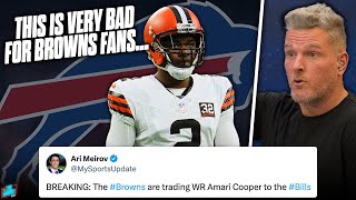 Amari Cooper Traded To Buffalo Bills Signals Terrible Things For The Browns  Pat McAfee Show [upl. by Dric]