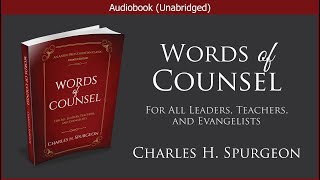 Words of Counsel for All Leaders Teachers and Evangelists  Charles H Spurgeon  Audiobook [upl. by Nonnel]