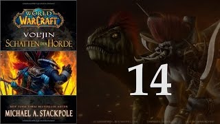 WoW Hörbuch Voljin Schatten der Horde  14 [upl. by Haukom]