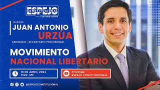 Movimiento Nacional Libertario  Juan Antonio Urzúa  Espejo Constitucional  kaiser [upl. by Enihsnus334]