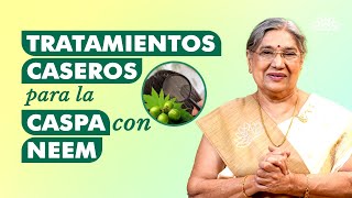 Tratamientos caseros para la caspa con neem [upl. by Carmelina]