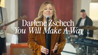 Darlene Zschech  You Will Make A Way ft Dustin Smith Music Video [upl. by Alexei]