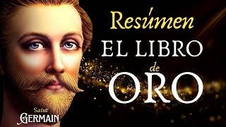 El Libro de Oro de Saint Germain  RESÚMEN📚✨ [upl. by Aissyla570]