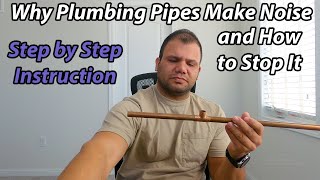 Why Plumbing Pipes Make Noise and How To Stop the Hammering or Whistling Sound [upl. by Sumedocin]