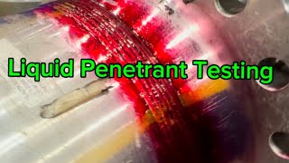 Liquid Penetrant Testing [upl. by Johnsten688]