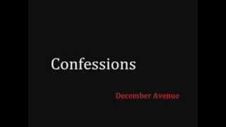 December Avenue  Confession Lyrics [upl. by Htenek]