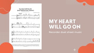 My Heart Will Go On Alto Recorder Duet Sheet Music [upl. by Slohcin]