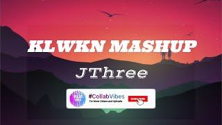 KLWKN MASHUP  JThree cover Lyrics [upl. by Azeel392]