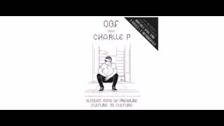 OBF  Charlie P  Sixteen Tons Of Pressure  12quot  OBF Records [upl. by Arleyne]