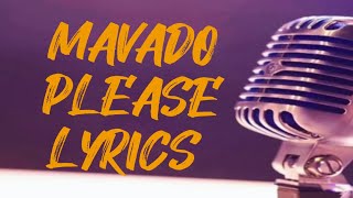 Mavado  Please Lyrics  3rt Media [upl. by Guod448]