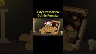 Gdy Czekasz na Gothic Remake shorts śmieszne dc dlaciebie [upl. by Soinski]