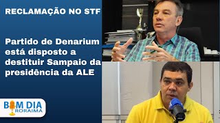 Bom Dia Roraima Progressistas protocola reclamação no STF para destituir Sampaio da ALE [upl. by Miquela412]