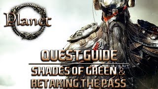 Elder Scrolls Online ESO  Shades of Green amp Retaking the Pass Quest Guide [upl. by Nerb479]