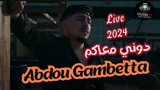 Abdou Gambetta 2024 Douni M3akom © نسكر ونغنيلكم [upl. by Talmud]