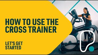 How To Use The Cross Trainer [upl. by Yenial]