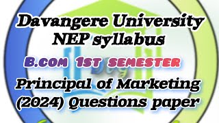 Principal of Marketing quot Bcom 1st sem 2024 NEP syllabus Davangere University [upl. by Yllek]