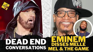 Eminem DISSES Melle Mel amp The Game  Dead End Conversations [upl. by Anirad]