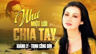 Như Một Lời Chia Tay Sáng Tác Trịnh Công Sơn  KHÁNH LY  OFFICIAL [upl. by Pinelli]