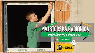 Uradi sam  Montiranje prozora  Majstorska Radionica by Pevex [upl. by Aimej]