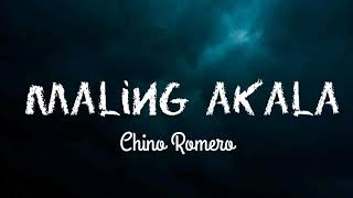 Maling Akala Cover By Chino Romero  Lyrics Video [upl. by Dode195]