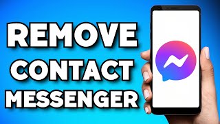 How To Remove A Contact From Messenger 2024 Guide [upl. by Akere]