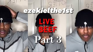 EZEKIELTHE1ST LIVE BEEF Part 3 [upl. by Studdard828]