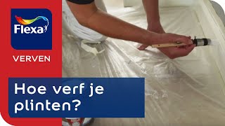 Plinten verven met houtlak in 4 stappen  Flexa verf [upl. by Arakaj]