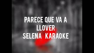 Parece que va a llover karaoke instrumental Selena [upl. by Olympias]