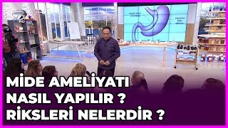 Mide Ameliyatı Nasıl Yapılır Riksleri Nelerdir   Dr Feridun Kunak Show  23 Ocak 2019 [upl. by Fishman]