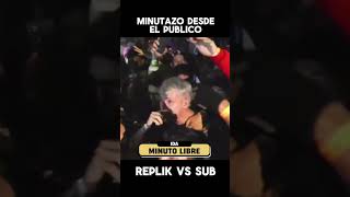 Minutazo desde el público🔥 Replik Vs Sub kofederacion freestyle batallasdefreestyle [upl. by Ahsiei]